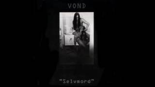Vond   Selvmord [Full Lenght 1994]