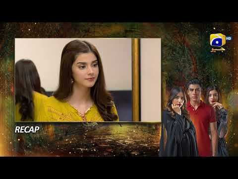 Recap Mushkil Episode 29 - 19th August 2022 - HAR PAL GEO