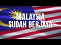 MALAYSIA SUDAH BERJAYA Lyrics