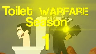 Toilet Warfare Season 1