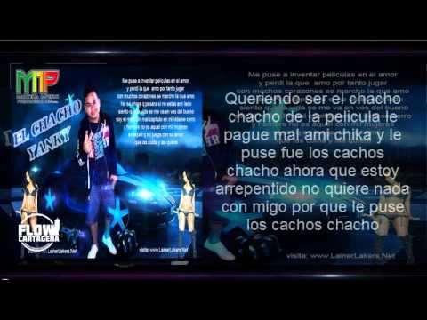 El Chacho - Yanky La Mente Maestra (Video Letra)
