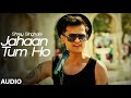 Jahaan Tum Ho Shrey Singhal Bass Boosted Latest Hindi Song