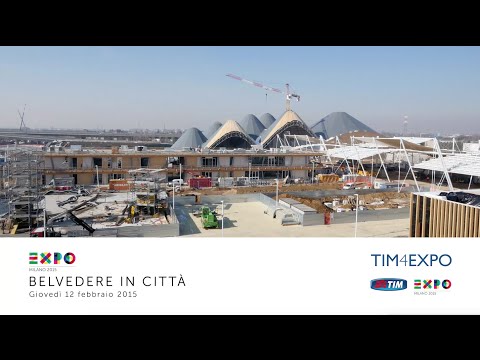 Expo Milano 2015: Belvedere in Città 12/02/15