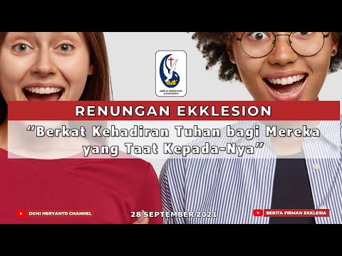 Renungan Ekklesion : Berkat Kehadiran Tuhan bagi Mereka yang Taat Kepada Nya