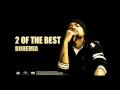 2 Of The Best BOHEMIA Official Audio