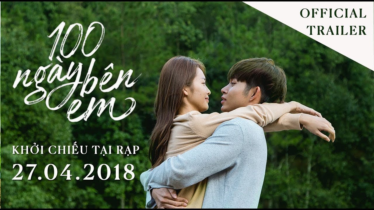 100 Ngày Bên Em - Official Trailer