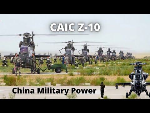 Chinese Military Power 2021| CAIC Z-10 | Attack Helicopter |  直-10| 武直-10 | Armament Facts