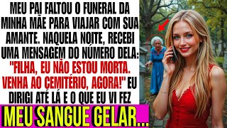 Meu pai faltou ao funeral da minha mãe para viajar com a amante, mas o que aconteceu naquela noite…