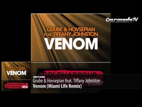 Grube & Hovsepian feat.Tiffany Johnston - Venom (Miami Life Remix)