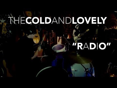 "Radio" - The Cold and Lovely - LIVE AT STUDIO DELUX