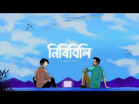 KLANZ ×Nikhil - NIRIBILI buddha jyoti Bezbaruah Assamese new song 2022(official music)