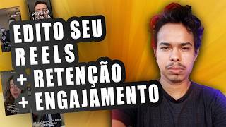 Eu vou editar seus Reels para + retenção e engajamento