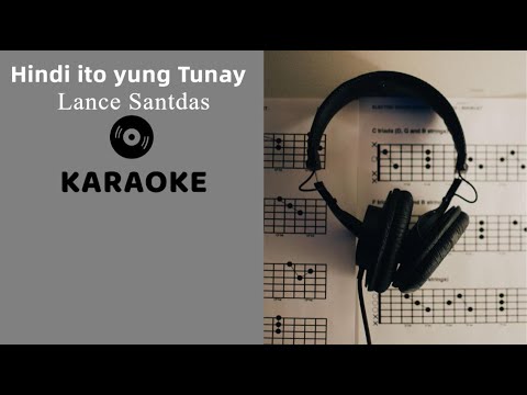 Hindi ito yung Tunay By: Lance Santdas Lyrics Karaoke
