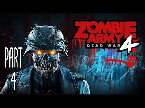 Zombie Army 4: Dead War Gameplay Walkthrough Part 4 - No Commentary - 2sOdarK Gaming