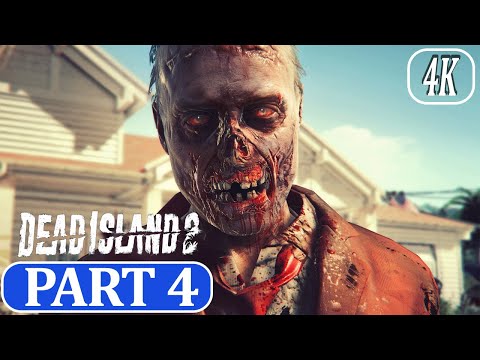 DEAD ISLAND 2 Walkthrough GAMEPLAY Part 4 (FULL GAME) (4K 60fps PC) ULTRA No Commentary