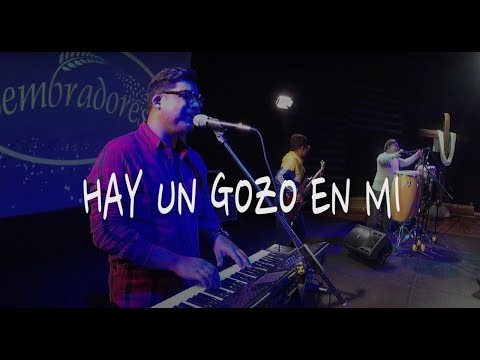 HAY UN GOZO EN Mí   (VIDEO) - Ministerio Sembradores