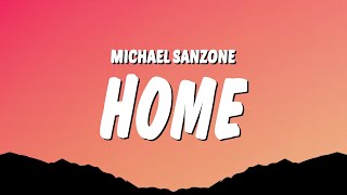 Michael Sanzone - HOME (Lyrics)