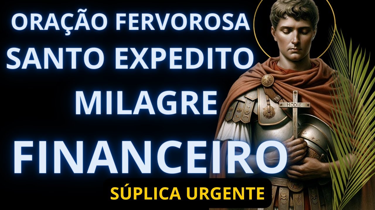 🙏"Milagres Financeiros com Santo Expedito: Orações Poderosas para Momentos Urgentes"🙏✨
