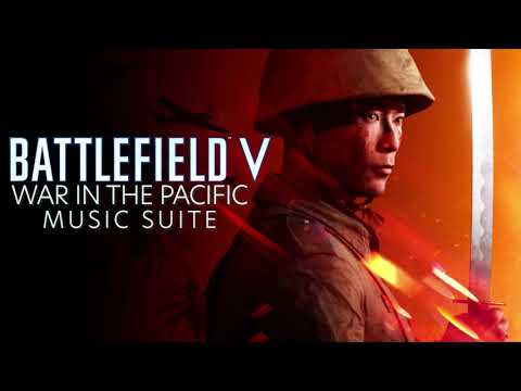 Battlefield V War In The Pacific Soundtrack Music Suite