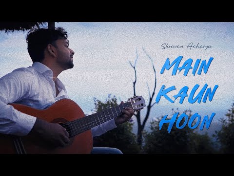 Shravan Acharya Main Kaun H...