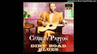 Charley Patton - Revenue Man Blues (Remastered)