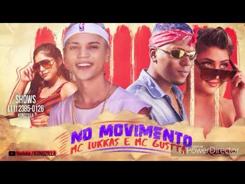 MC lukkas e MC Gustta - No Movimento