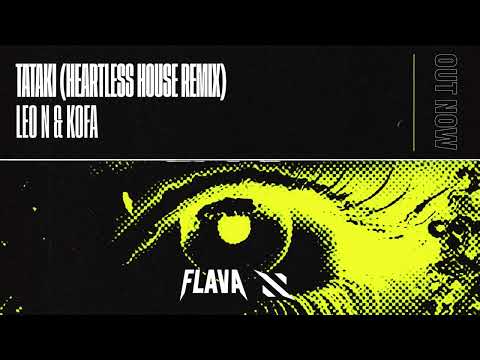 LEO N x KOFA - TATAKI (Heartless House Remix)