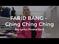 Farid Bang Ching Ching Ching Lyrics vo Farid Bang Ching Ching Ching Lyrics vo