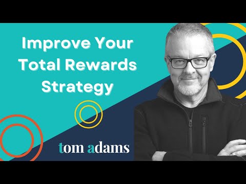 Improve Your Total Rewards Strategy