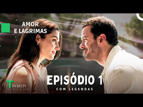 Love and Tears Episode 1 (English Sub) - Aşk ve Gözyaşı