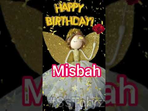 Misbah | Happy Birthday | Happy Birthday WhatsApp Status with Name | WhatsApp Status