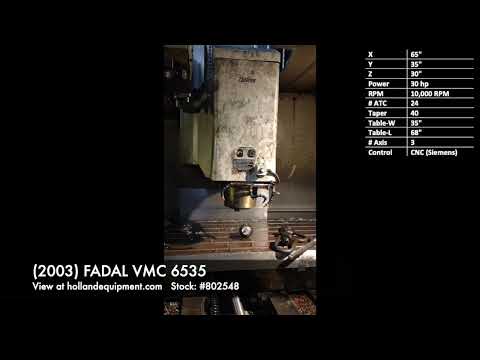 2003 Fadal VMC 6535 Machining Centers, Machining Center, Vertical, CNC | Holland Equipment Hunters, Inc. (1)