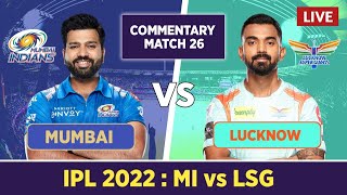 🔴IPL 2022 Live Match: Mumbai Indians vs Lucknow Super Giants|  Live Hindi Commentary & Updates| 🏏