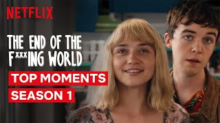 The End of the F***ing World Top Moments of Season 1 | Netflix video