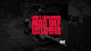 Kanye West - Don&#39;t Look Down ft. Mos Def, Lupe Fiasco &amp; Big Sean