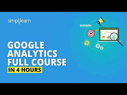 Google Analytics Full Course [2020] | Google Analytics Tutorial For Beginners | Simplilearn