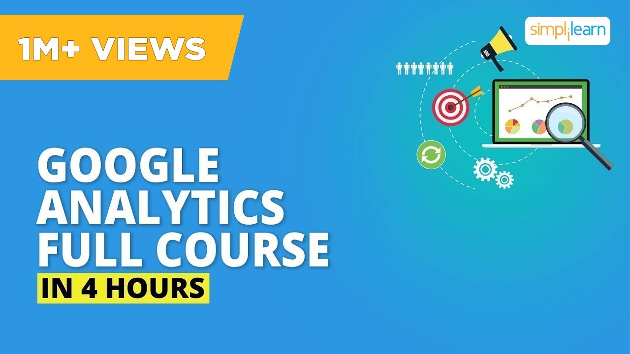 Google Analytics Tutorial 2023 | Google Analytics Course | Google Analytics  | Simplilearn