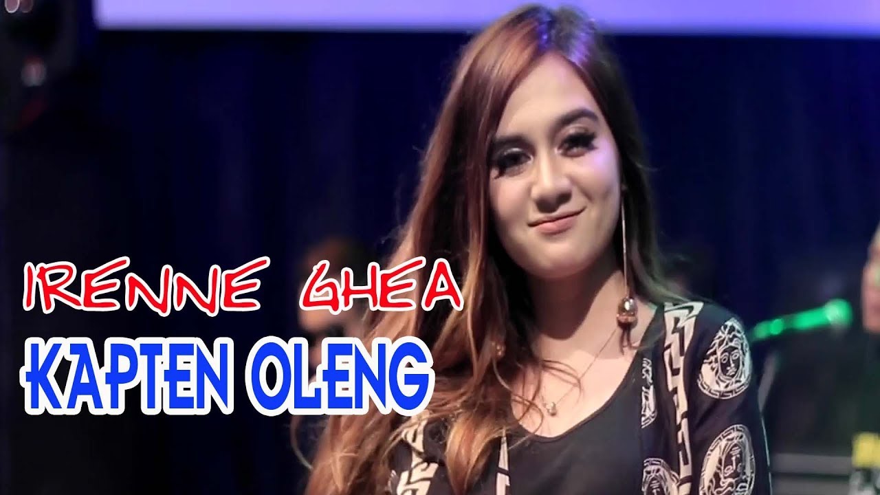 Irenne Ghea - Kapten oleng [OFFICIAL]