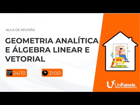 AULA DE REVISÃO - GEOMETRIA ANALÍTICA E ÁLGEBRA LINEAR E VETORIAL