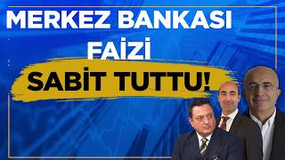 TCMB Faiz Kararını Açıkladı! Uzman İsimler Merkez Bankası'nın Faiz Kar