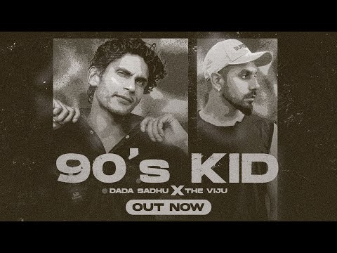 90’s KID (Visualizer) – Dada Sadhu X The Viju  @thevijuofficial