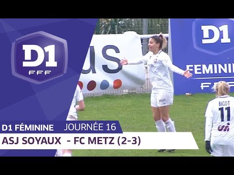 J16 : ASJ Soyaux Charente - FC Metz (2-3) / D1 Féminine
