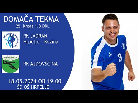 25. KROG - 1.B DRL - MOŠKI (2023/2024): RK JADRAN HRPELJE - KOZINA :  RK AJDOVŠČINA