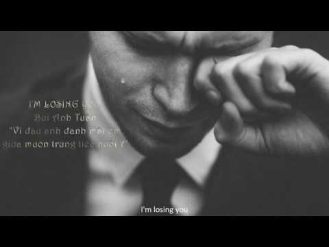 I'm losing you - Bùi Anh Tuấn (Lyric video)