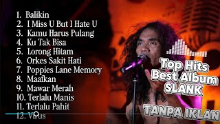 Download lagu KUMPULAN LAGU SLANK TERPOPULER | TOP HITS BEST FULL ALBUM SLANK - TANPA IKLAN mp3
