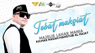 Download lagu TAUBAT MAKSIAT | KH,MAS HASAN MANSYUB AL HAJAT | WATUWUNGKUK BERSHOLAWAT | MAJELIS LAHAR MANIA mp3