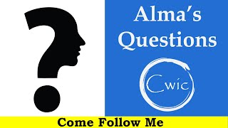 Come Follow Me LDS- Alma 5-7, Book of Mormon, (Jun 1-7)