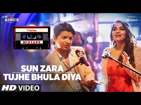 Sun Zara /Tujhe Bhula Diya Song | T-Series Mixtape | Shaan | Shruti Pathak | Bhushan Kumar