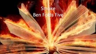 Smoke  Ben Folds Five
