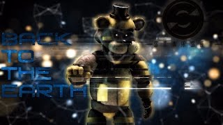 [SFM FNAF] Back To The Earth - Starset (1K Sub Special!)